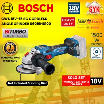 SYK Bosch Cordless Angle Grinder GWS 18V-15 SC Solo Brushless Machine Battery Mesin Grinder Bateri 06019H6100