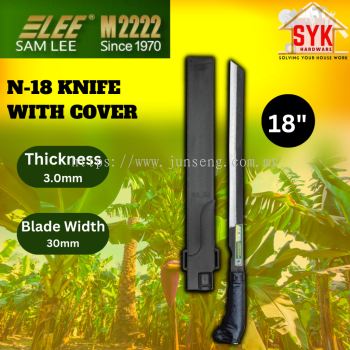 SYK Samlee A1202 N-18 Inch Knife with Cover Outdoor Gardening Tools Knife Memotong Kebun Pokok Pisang Kayu