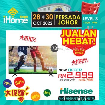 Hisense 4K Smart TV RCP 70" RM5799 to RM2999 x5 Units Only iHome Expo Promotion 