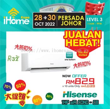 Hisense 1HP Air-Cond-CB RM1039 to RM829 x10 Units Only iHome Expo Promotion 