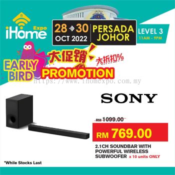 Lionmas Sony 2.1ch Soundbar with Powerful Wireless Subwoofer from RM1099 to RM769 x10 Units Only (iHome Expo Early Bird Promotion) 