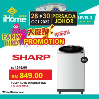 Lionmas Sharp Fully Auto Washer 8kg from RM1249 to RM849 x10 Units Only (iHome Expo Early Bird Promotion) 