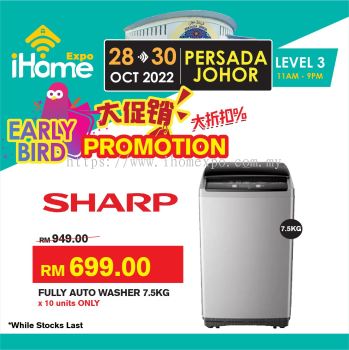 Lionmas Sharp Fully Auto Washer 7.5kg from RM to RM699 x10 Units Only (iHome Expo Early Bird Promotion) 