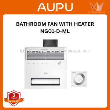 AUPU - Bathroom Fan with Heater | NG01-D-ML