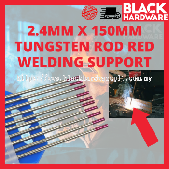 2.4MM TUNGSTEN ROD RED WELDING SUPPORT STICK