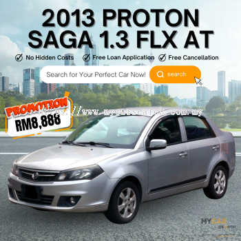 2013 PROTON SAGA 1.3 FLX CVT AUTO