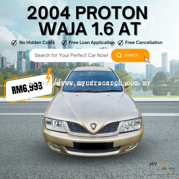 2004 PROTON WAJA 1.6 AUTO