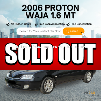 2006 PROTON WAJA 1.6 MT