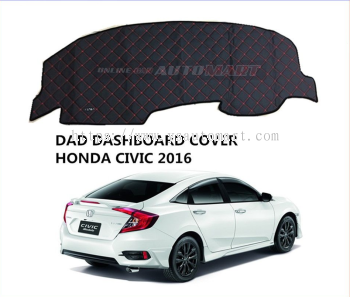 DAD Non Slip Dashboard Cover - Honda Civic Yr 2016