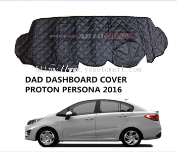 DAD Non Slip Dashboard Cover - Proton Persona Yr 2016