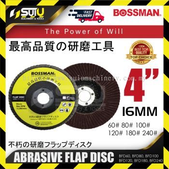 BOSSMAN BFD60 / BFD80 / BFD100 / BFD120 / BFD180 / BFD240 1PC 4" Abrasive Flap Disc (Grit 60#~240#)