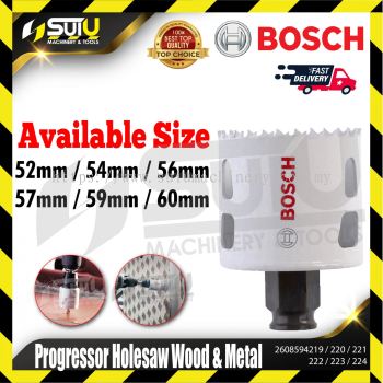 BOSCH 2608594219/ 220/ 221/ 222/ 223/ 224 52-60MM Progressor Holesaw for Wood & Metal