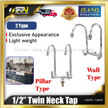 ISANO 1400TS / 1400TI 1/2" Twin Neck Tap ( Wall Type / Pillar Type)