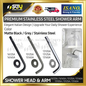 ISANO 1512SA / 1516SA / 1612SA /1616SA / 1310SA / 1312SA / 1316SA 10" / 12" / 16" Stainless Steel Shower Head & Arm (Matte Black / Grey / Stainless Steel)
