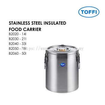 TOFFI STAINLESS STEEL INSULATED FOOD CARRIER B2020 B2030 B2040 B2050 B2060