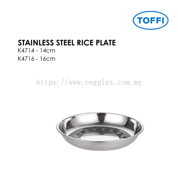 TOFFI K4700 STAINLESS STEEL RICE PLATE K4714 K4716