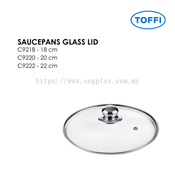 toffi C9200 SAUCEPANS GLASS LID C9218 C9220 C9222