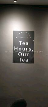 tea hours indoor acp signage signboard at setia alam