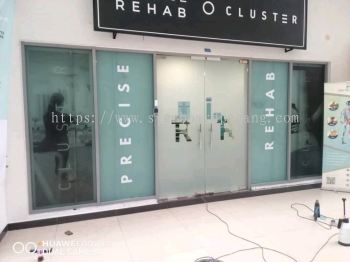 Precise Rehab glass sticker at Hartamas Kuala lumpur