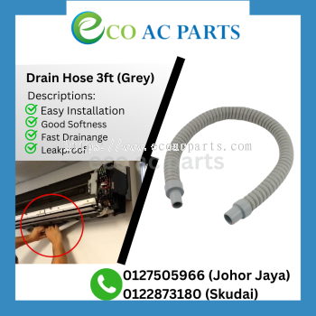 DRAIN HOSE ( WALL TYPE / CASSETTE TYPE ) FOR YORK / ACSON / DAIKIN 