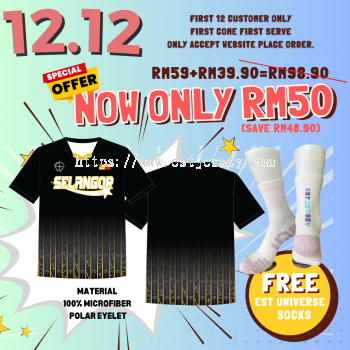 12.12 SELANGOR FANS TEE + EST UNIVERSE SOCKS !! PACKAGE DEALS FIRST COME FIRST SERVE !! ONLY FOR FIRST 12 CUSTOMER