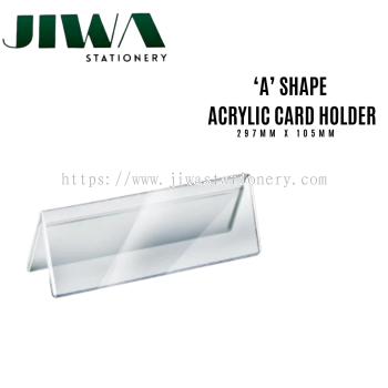 'A' Shape Acrylic Card Holder 297mm x 105mm