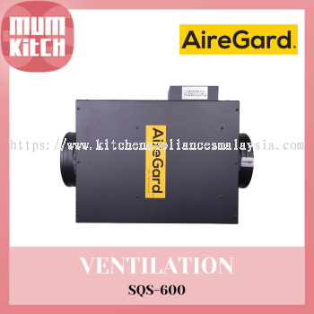 AireGard Ventilator Super Quiet Series (SQS-600)