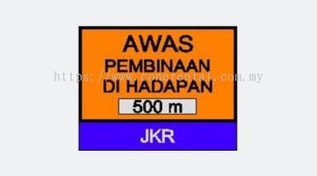 JKR Advance Warning Signboard AWAS PEMBINAAN DI HADAPAN For Rental