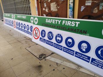 Safety First Signage signboard design supply and install at klang and Kuala Lumpur