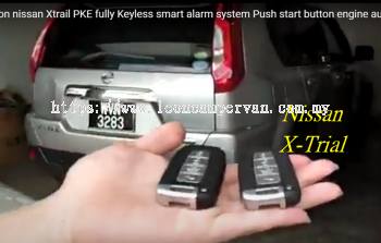 nissan x-trial PKE fully Keyless intelligent smart alarm system with Push start button and engine auto start