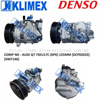 COMPRESSOR DENSO - AUDI Q7 7SEU17C ( 6PK ) 125MM [ DCP02033 ] [ KM7146 ]