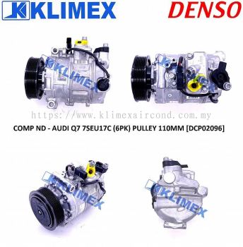 COMPRESSOR DENSO - AUDI Q7 7SEU17C ( 6PK ) PULLEY 110MM [ DCP02096 ] [ KM8235 ]