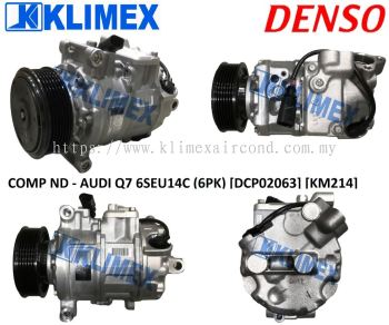 COMPRESSOR DENSO - AUDI Q7 6SEU14C ( 6PK ) [ DCP02063 ] [ KM214 ]