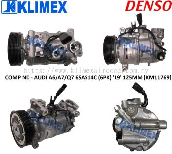 COMPRESSOR DENSO - AUDI A6 / A7 / Q7 6SAS14C ( 6PK ) ' 19 ' 125MM PULLEY [ KM11769 ]