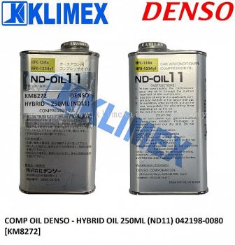 COMPRESSOR OIL DENSO - HYBRID OIL 250ML ( ND11 ) 042198-0080 [ KM8272 ]