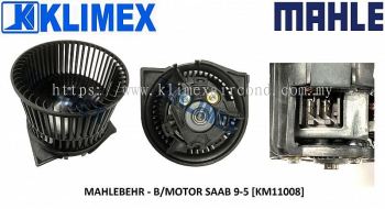 BLOWER MOTOR MAHLEBEHR - SAAB 9-5 [ KM11008 ]