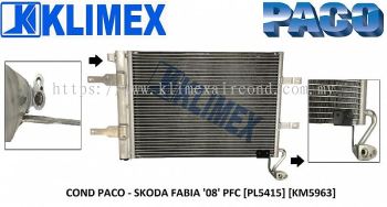 CONDENSER PACO - SKODA FABIA ' 08 ' PFC [ PL5415 ] [ KM5963 ]