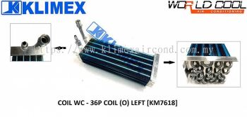 EVAPORATOR COOLING COIL WORLDCOOL - 36P COIL ( ORING ) LEFT [ KM7618 ]