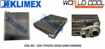 EVAPORATOR COOLING COIL WORLDCOOL - COIL TOYOTA LEXUS LS430 [ KM4002 ]