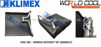 EVAPORATOR COOLING COIL WORLDCOOL - HONDA ODYSSEY ' 03 ' [ KM4017 ]