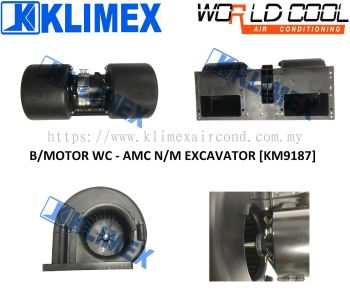 BLOWER MOTOR WORLDCOOL - AMC NEW MODEL EXCAVATOR ( 24V ) [ KM9187 ]