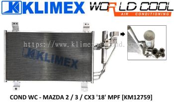 CONDENSER WORLDCOOL - MAZDA 2 / 3 / CX3 ' 18 ' MPF [ KM12759 ]