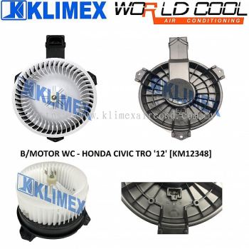 BLOWER MOTOR WORLDCOOL - HONDA CIVIC TRO ' 12 ' [ KM12348 ]