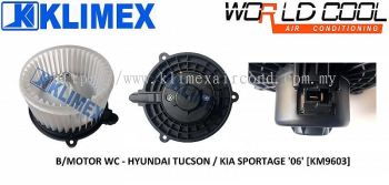 BLOWER MOTOR WORLDCOOL - HYUNDAI TUCSON / KIA SPORTAGE ' 06 ' [ KM9603 ]