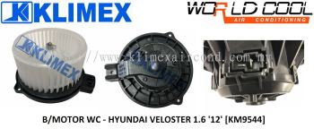 BLOWER MOTOR WORLDCOOL - HYUNDAI VELOSTER 1.6 ' 12 ' [ KM9544 ]