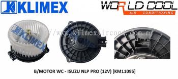 BLOWER MOTOR WORLDCOOL - ISUZU NLP / NLR / NKR PRO ( 12V ) [ KM11095 ]