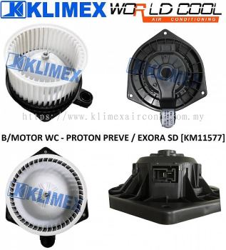 BLOWER MOTOR WORLDCOOL - PROTON PREVE / EXORA SD [ KM11577 ]