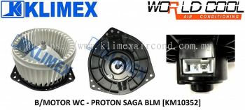 BLOWER MOTOR WORLDCOOL - PROTON SAGA BLM [ KM10352 ]