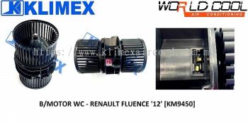 BLOWER MOTOR WORLDCOOL - RENAULT FLUENCE ' 12 ' [ KM9450 ]