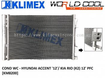 CONDENSER WORLDCOOL - HYUNDAI ACCENT ' 12 ' / KIA RIO ( K2 ) ' 12 ' PFC [ KM8200 ]